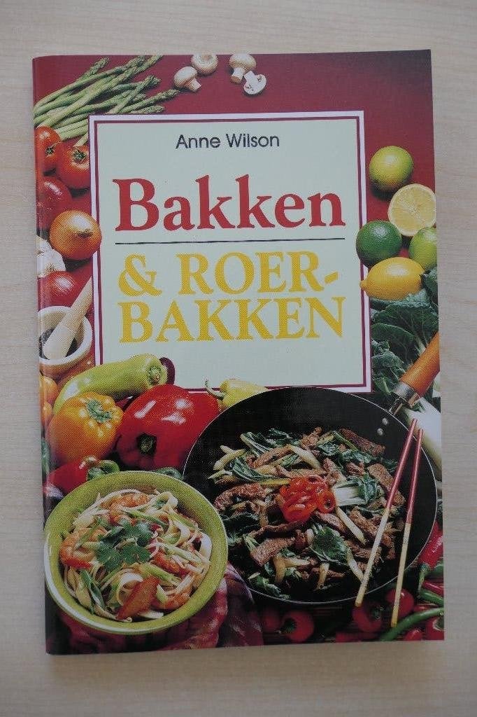 Bakken & roerbakken - Anne Wilson, Ophalen of Verzenden, Zo goed als nieuw, Anne Wilson, Nederland en België