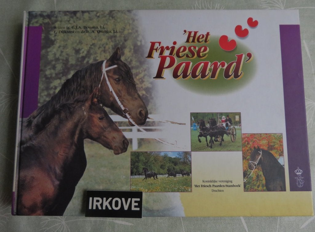 HET FRIESE PAARD * G.J.A. Bouma e.a. *, Boeken, Verzenden, Zo goed als nieuw, Paarden of Pony's, G.J.A. Bouma e.a.