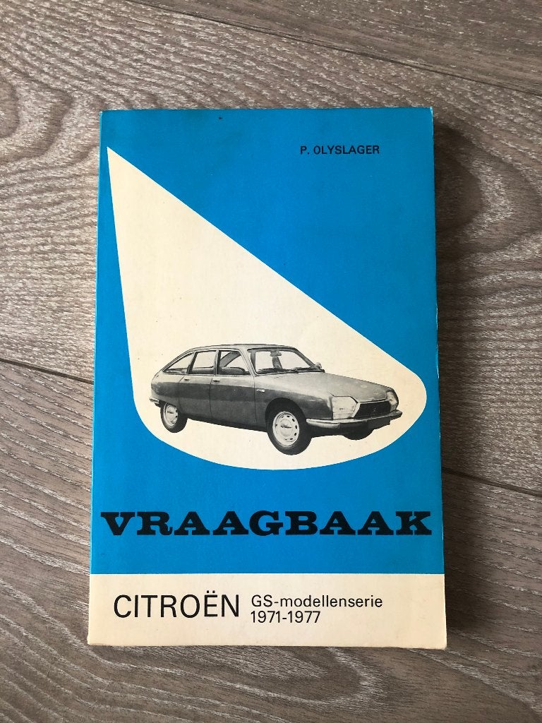Vraagbaak Citroen GS 1971-1977 P. Olyslager, Auto diversen, Handleidingen en Instructieboekjes, Ophalen of Verzenden