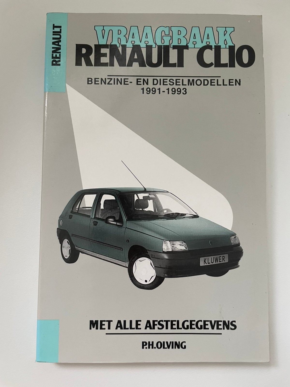 Vraagbaak Renault Clio benzine diesel 1991-1993 KluwerOlving, Auto diversen, Handleidingen en Instructieboekjes, Ophalen of Verzenden