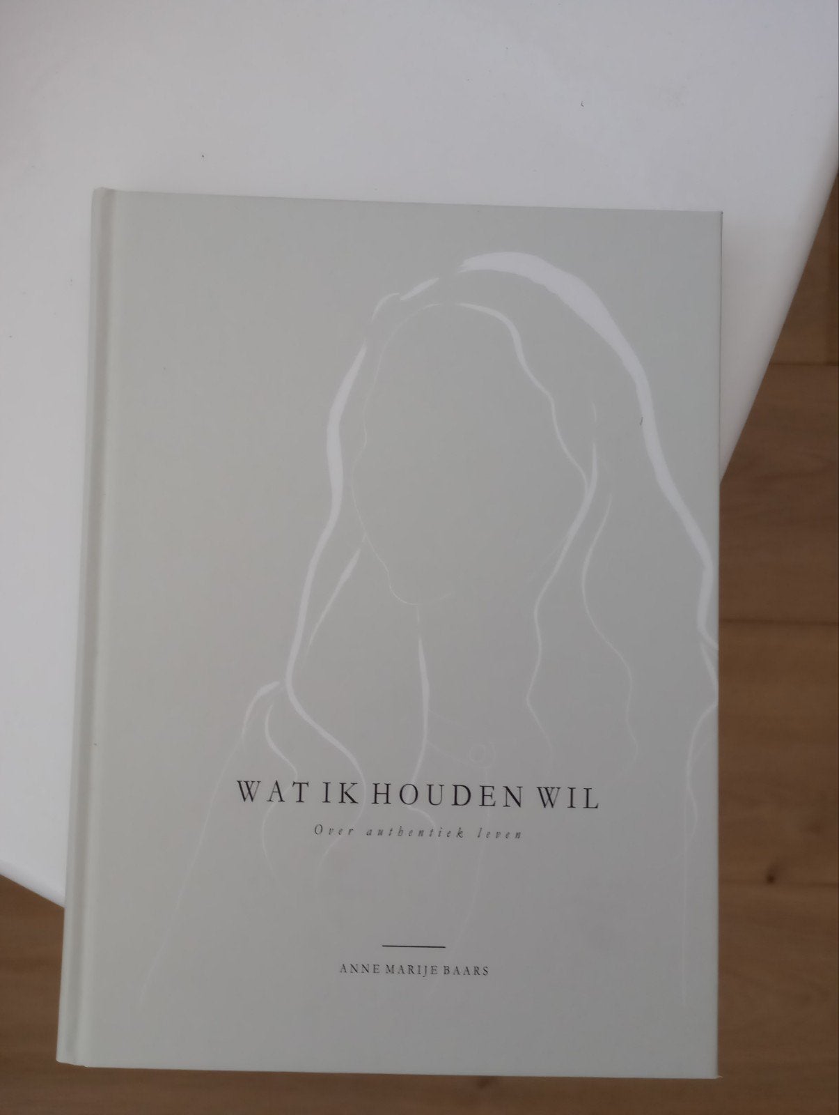 Wat ik houden wil - Anne Marije Baars, Ophalen of Verzenden, Zo goed als nieuw, Anne Marije Baars