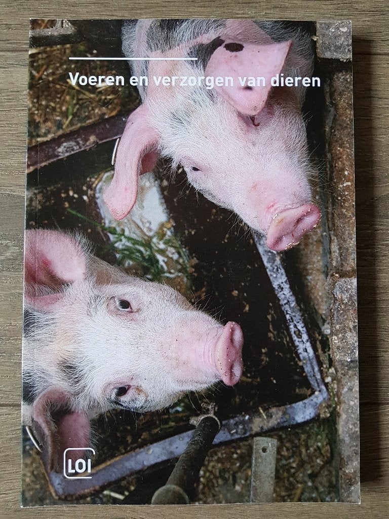 Boek : Voeren en verzorgen van dieren -- LOI / OGN, Boeken, Ophalen of Verzenden, Zo goed als nieuw, MBO, Beta