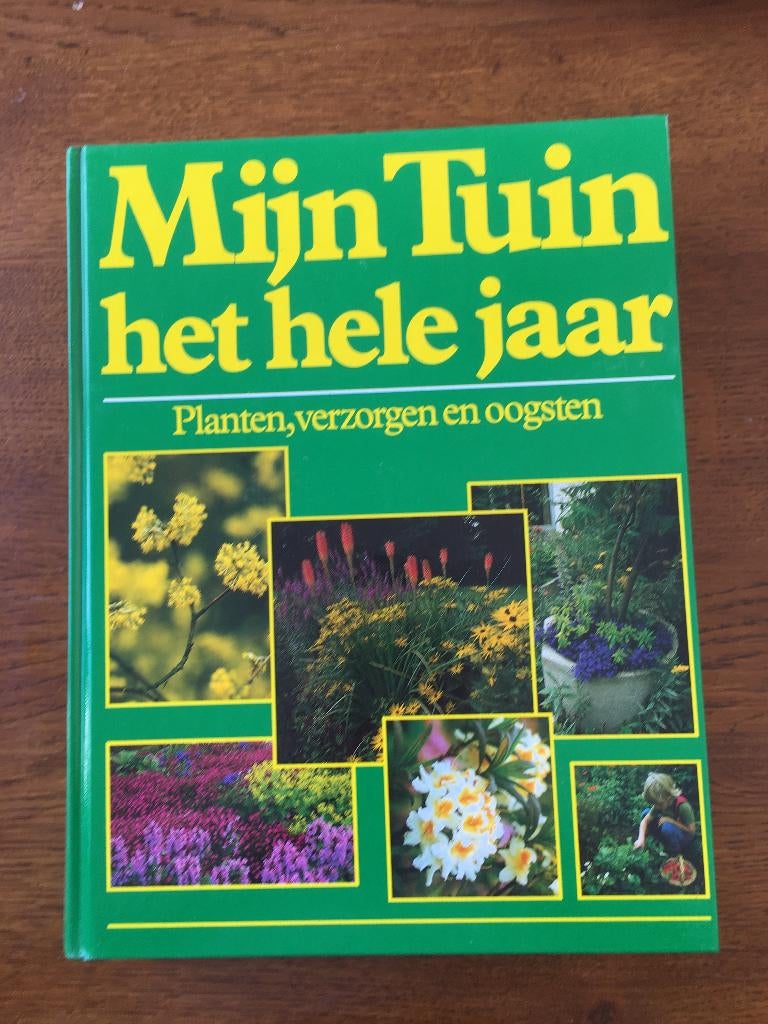 "Mijn tuin, het hele Jaar" Planten, Verzorgen, Oogsten Nieuw, Boeken, Ophalen of Verzenden, Nieuw, Tuinieren en Tuinplanten