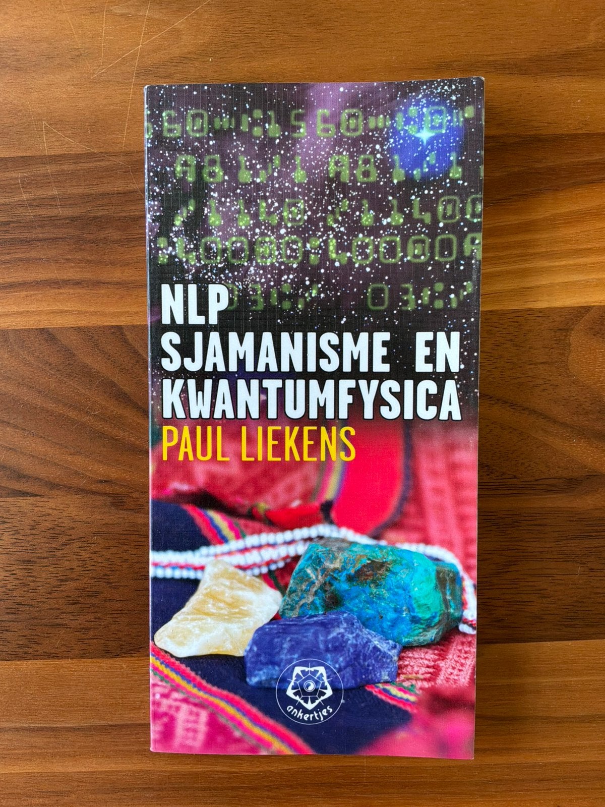 NLP, sjamanisme en kwantumfysica Paul Liekens, Ophalen of Verzenden, Zo goed als nieuw, Achtergrond en Informatie