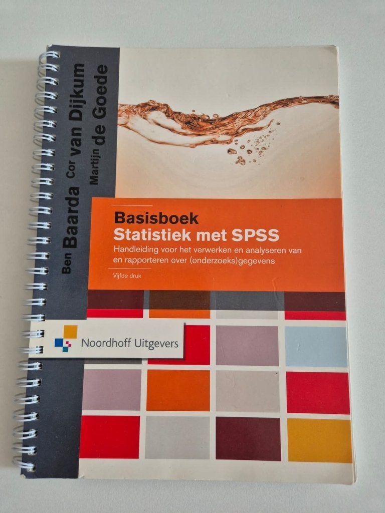 Basisboek Statistiek met SPSS - Vijfde druk, Ben Baarda, Cor van Dijkum, Martijn de Goede, Overige onderwerpen, Ophalen, Gelezen