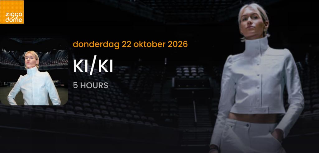 Ki/Ki - 5 HRS - ADE 2026 - 22 okt - Ziggo Dome, Eén persoon