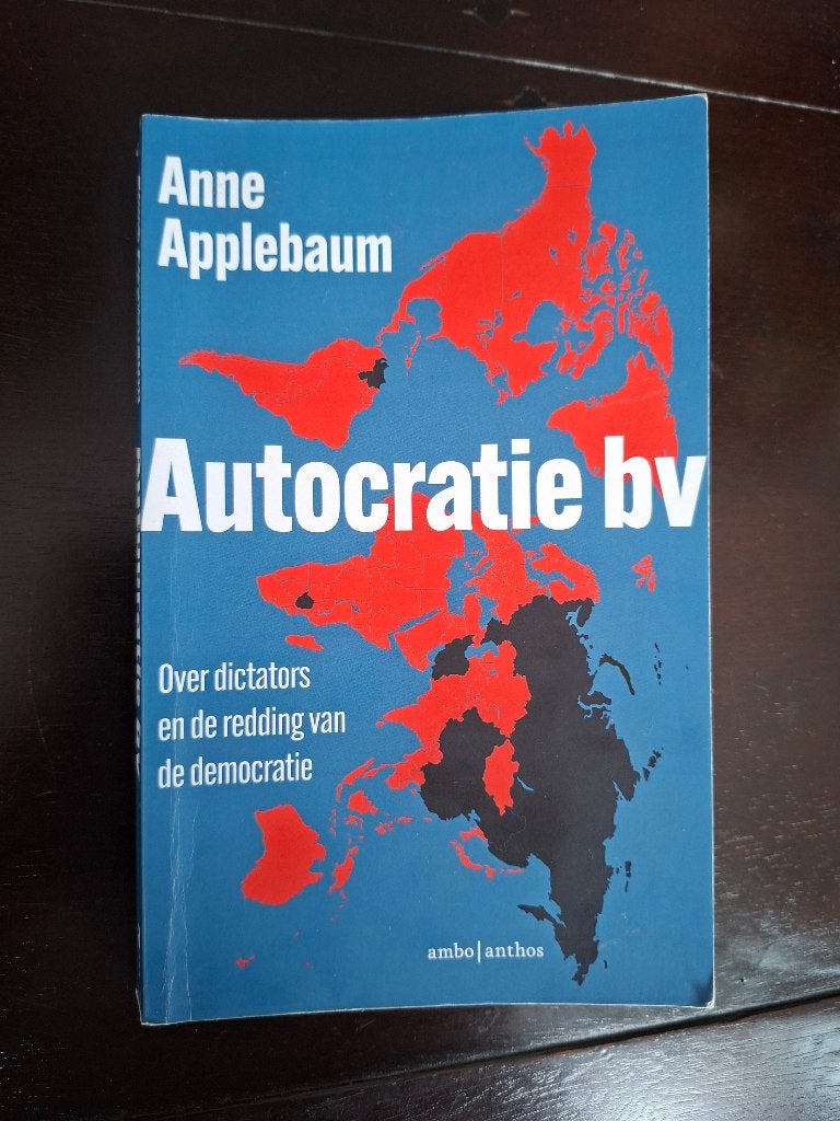 Autocratie bv - Anne Applebaum, Ophalen of Verzenden, Gelezen, Nederland