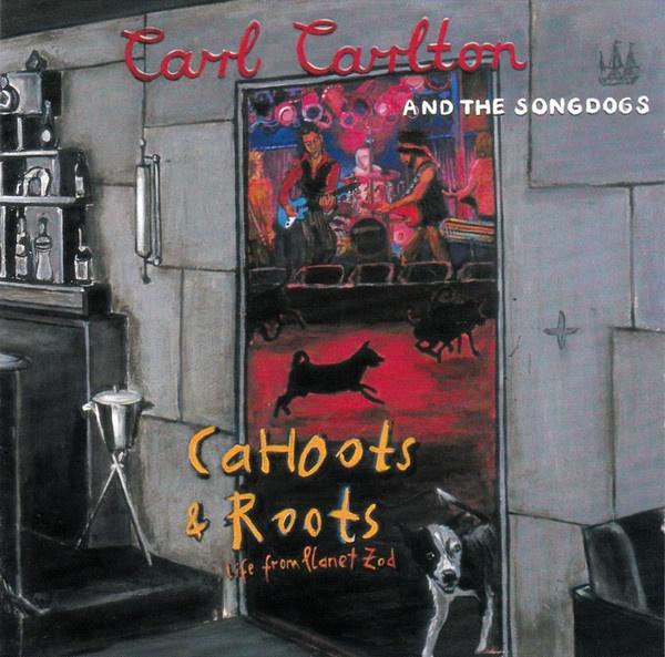 Carl Carlton And The Songdogs – Cahoots & Roots, Ophalen of Verzenden, Zo goed als nieuw, Overige genres