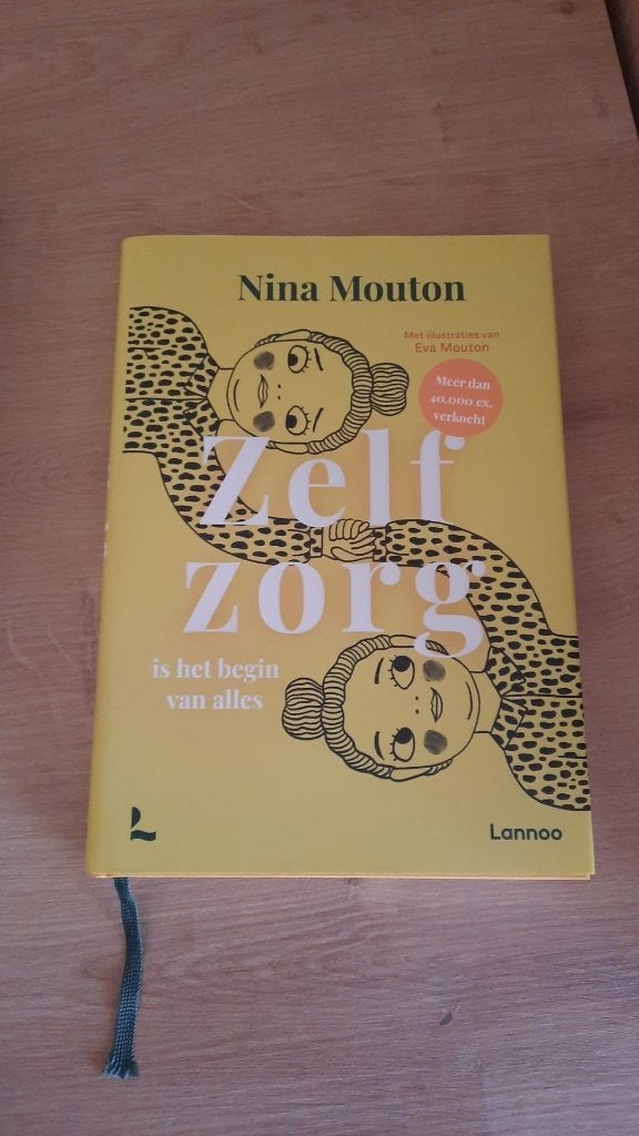 Zelfzorg is het begin van alles - Nina Mouton, Ophalen of Verzenden, Nieuw, Sociale psychologie