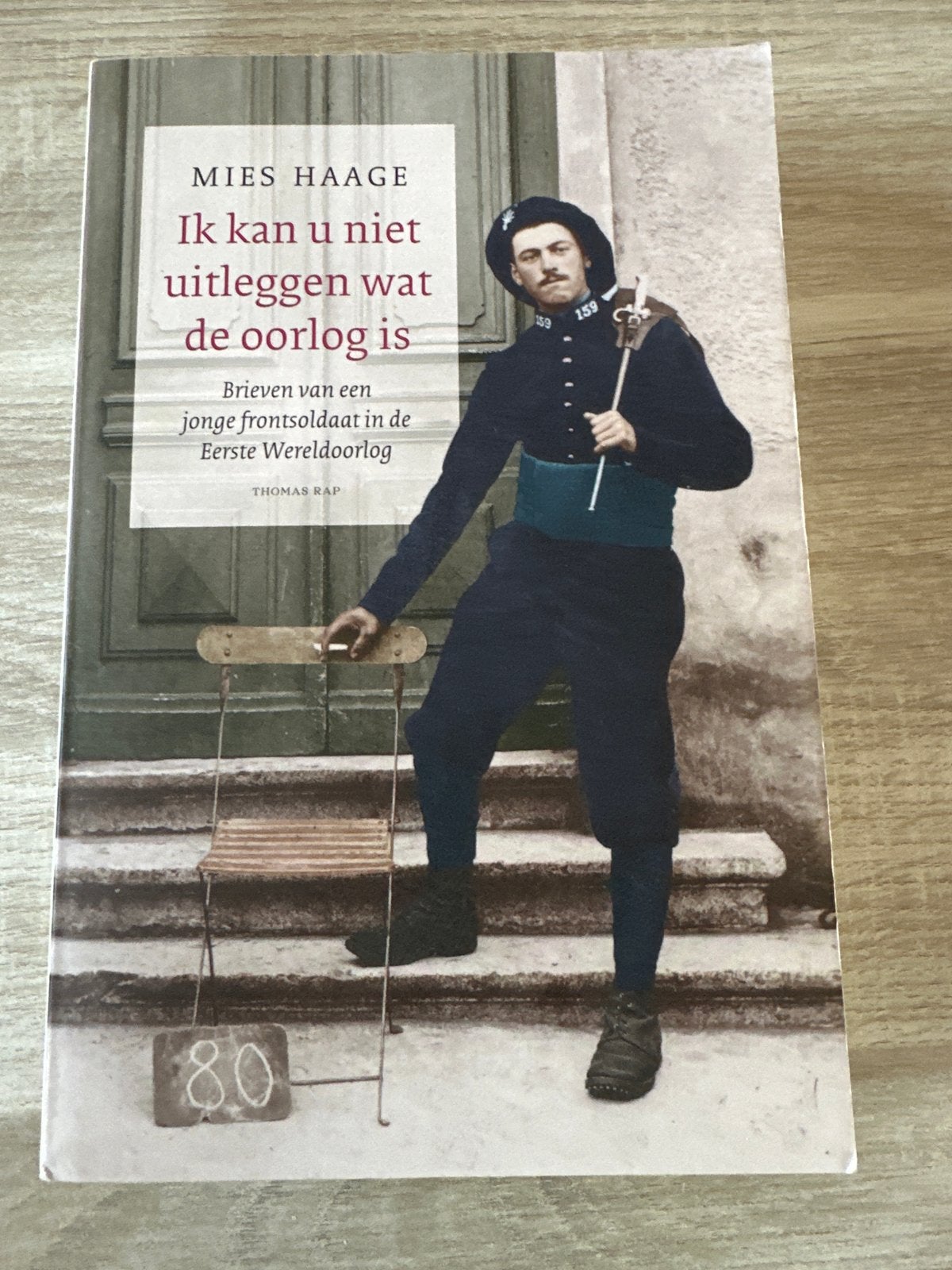 Ik kan u niet uitleggen wat de oorlog is - Mies Haage, Ophalen of Verzenden, Voor 1940, Zo goed als nieuw, Landmacht