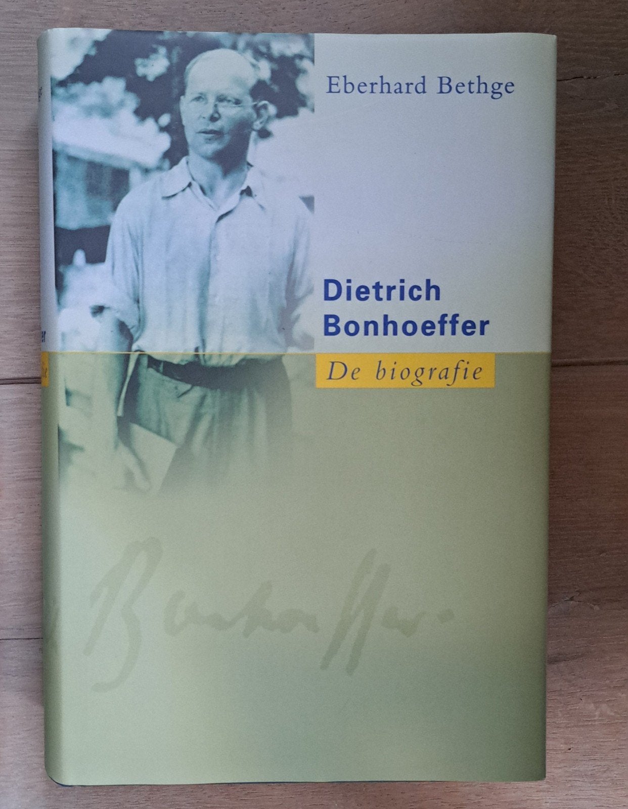 Dietrich Bonhoeffer Biografie - Eberhard Bethge, Boeken, Ophalen of Verzenden, Zo goed als nieuw, E. Bethge