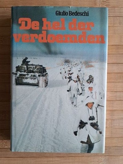 De Hel der Verdoemden, oorlog, Boeken, Ophalen of Verzenden, Landmacht, Giulio Bedeschi,, Tweede Wereldoorlog