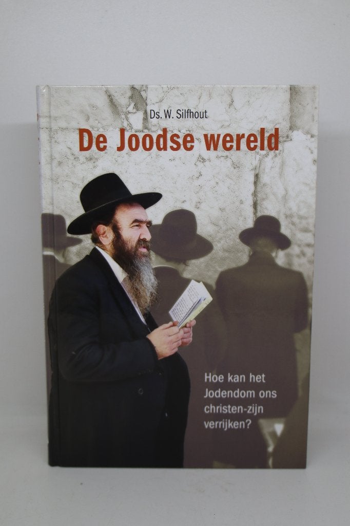 De Joodse wereld - W. Silfhout, Ophalen of Verzenden, Zo goed als nieuw, Jodendom