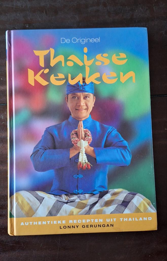 Lonny Gerungan - De origineel Thaise keuken, Boeken, Kookboeken, Azië en Oosters, Ophalen of Verzenden, Zo goed als nieuw, Lonny Gerungan; B. Holthuis