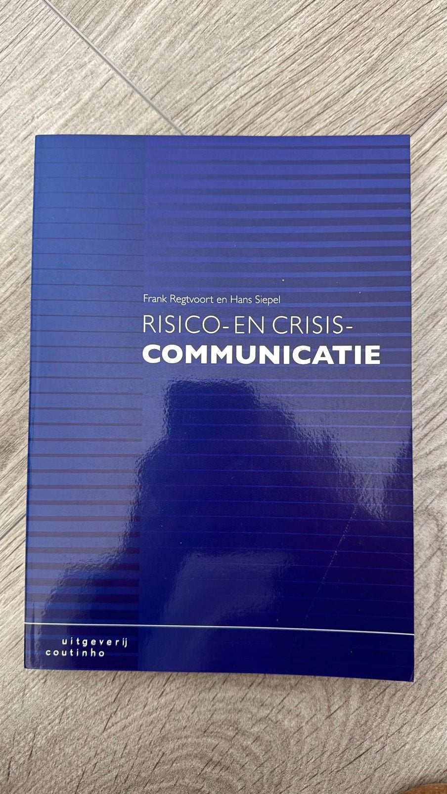 Hans Siepel - Risico- en crisiscommunicatie, Hans Siepel; Frank Regtvoort, Sociale wetenschap, Ophalen of Verzenden, Zo goed als nieuw
