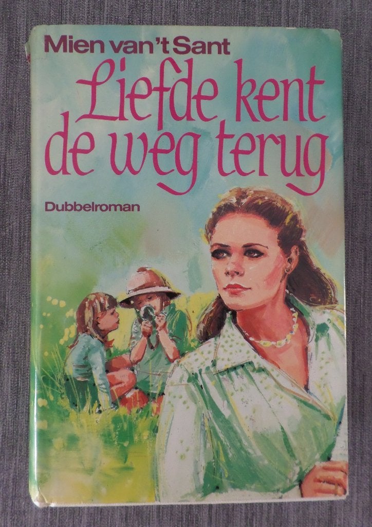 Mien van 't Sant  Liefde kent de weg terug, Ophalen of Verzenden, Zo goed als nieuw, Nederland, Mien van 't Sant