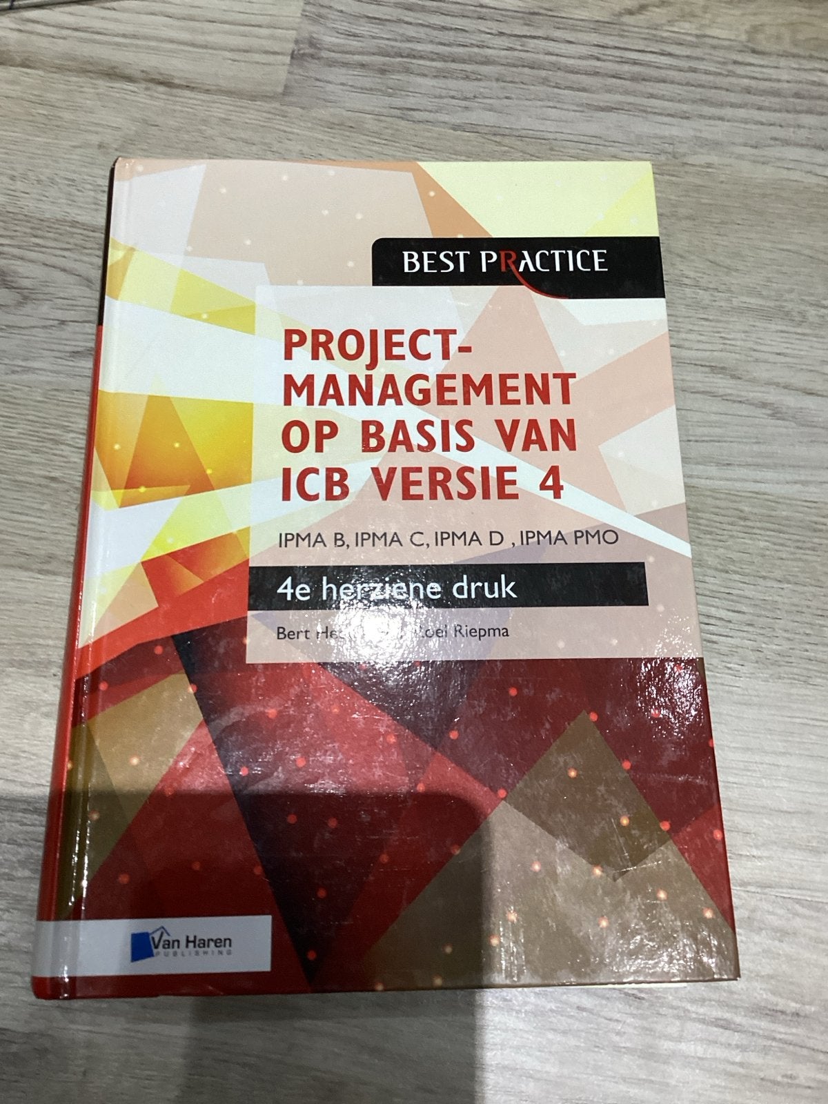 Projectmanagement op basis van ICB versie 4 - 4e druk, Boeken, Ophalen of Verzenden, Gamma, Zo goed als nieuw, HBO