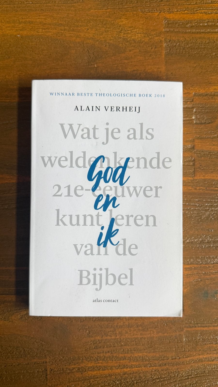 Wat je als weldenkende 21e-eeuwer kunt leren van de Bijbel, Ophalen of Verzenden, Zo goed als nieuw, Christendom | Katholiek