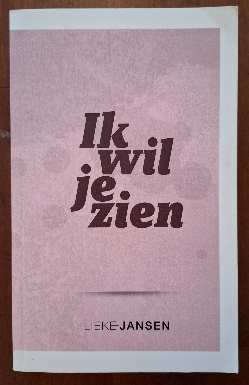 Lieke Jansen - Ik wil je zien, Ophalen of Verzenden, Zo goed als nieuw, Lieke Jansen