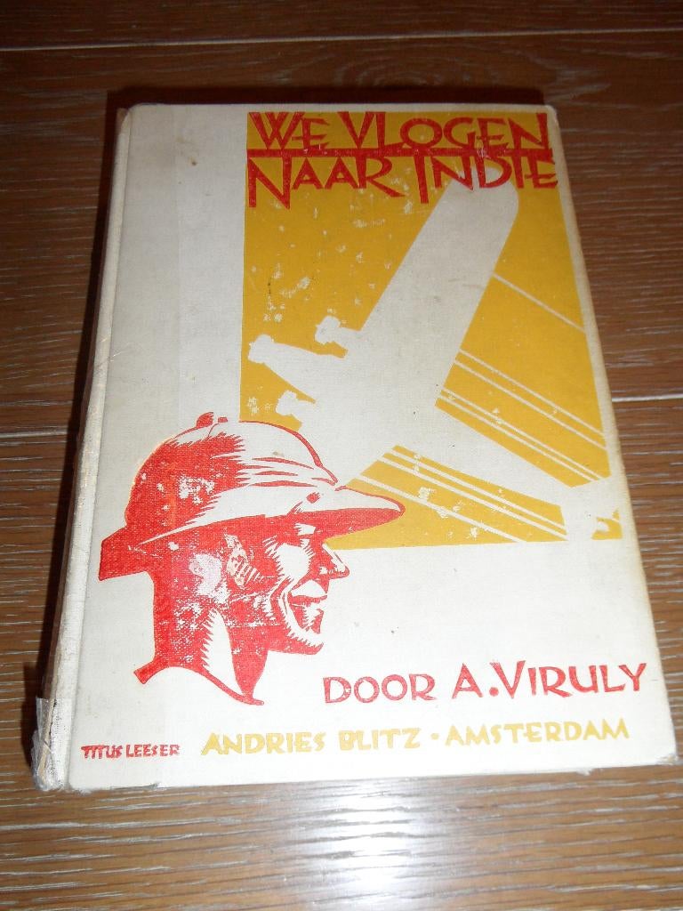 We vlogen naar Indië door Adriaan Viruly (1933), Ophalen of Verzenden, Gelezen