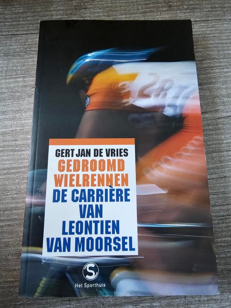 Gedroomd Wielrennen: Carrière Leontien van Moorsel, Ophalen of Verzenden, Gelezen, Balsport