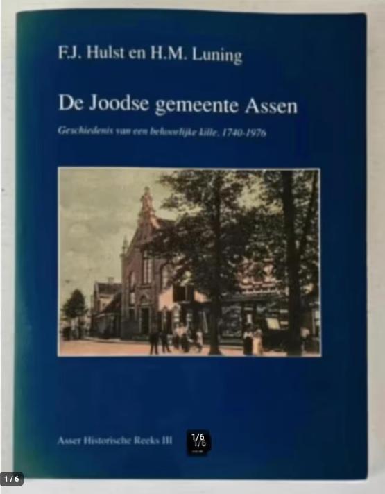 De Joodse gemeente Assen - F.J. Hulst en H.M. Luning, Ophalen of Verzenden, Zo goed als nieuw