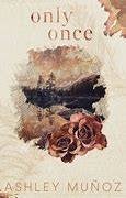 Ashley munoz: only once, Ophalen of Verzenden, Gelezen
