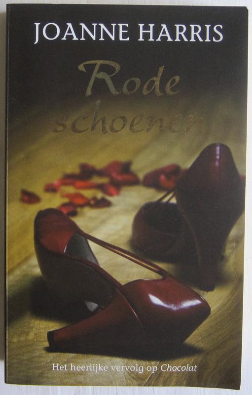 Joanne Harris - Rode schoenen (vervolg op Chocolat), Europa overig, Joanne Harris, Ophalen, Gelezen