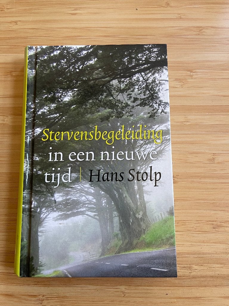 Stervensbegeleiding in een nieuwe tijd Hans Stolp, Ophalen of Verzenden, Gelezen, Overige onderwerpen