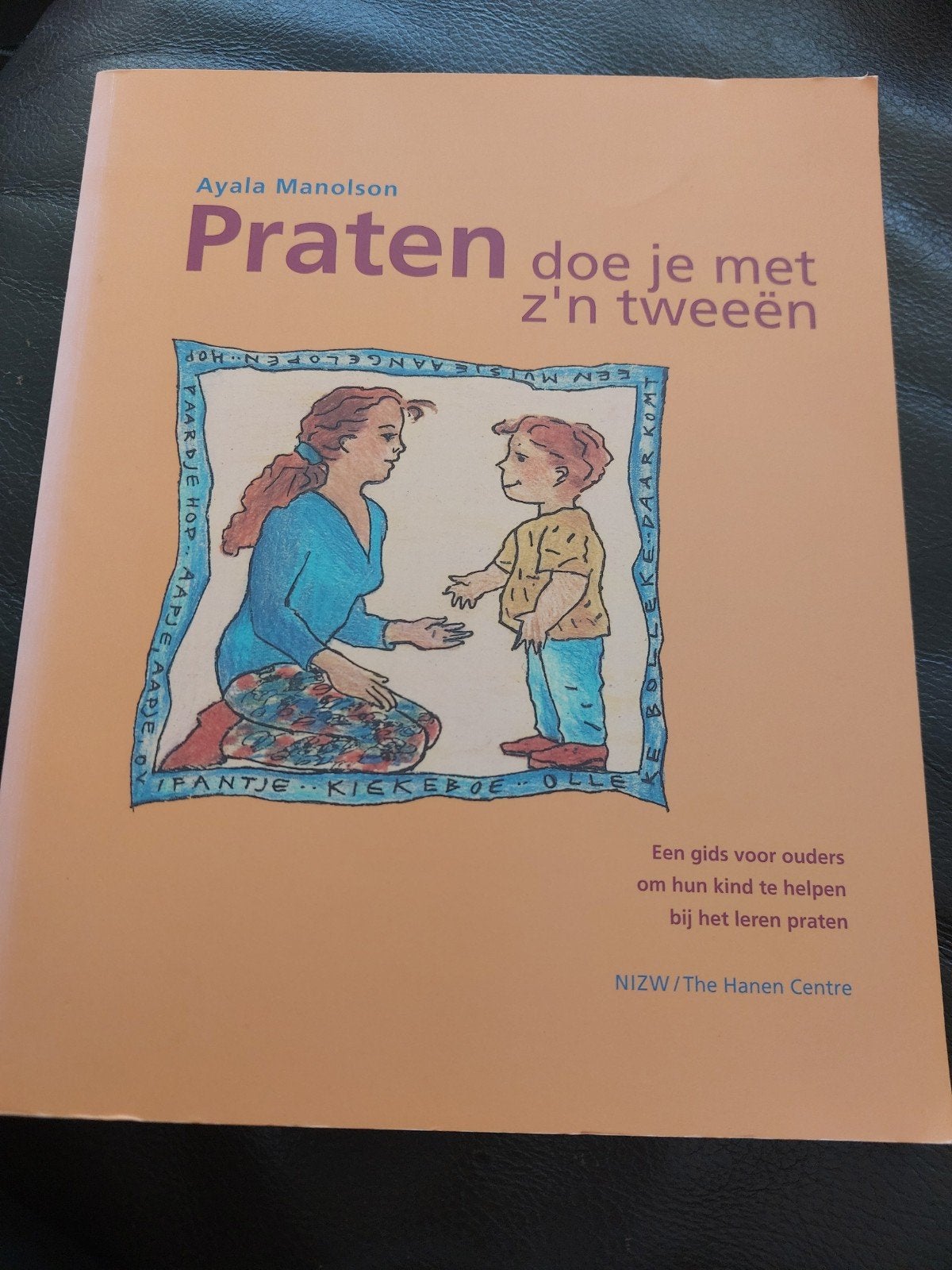 Praten doe je met z'n tweeën - Ayala Manolson, Boeken, Ophalen of Verzenden, Zo goed als nieuw, Opvoeding tot 6 jaar, Ayala Manolson