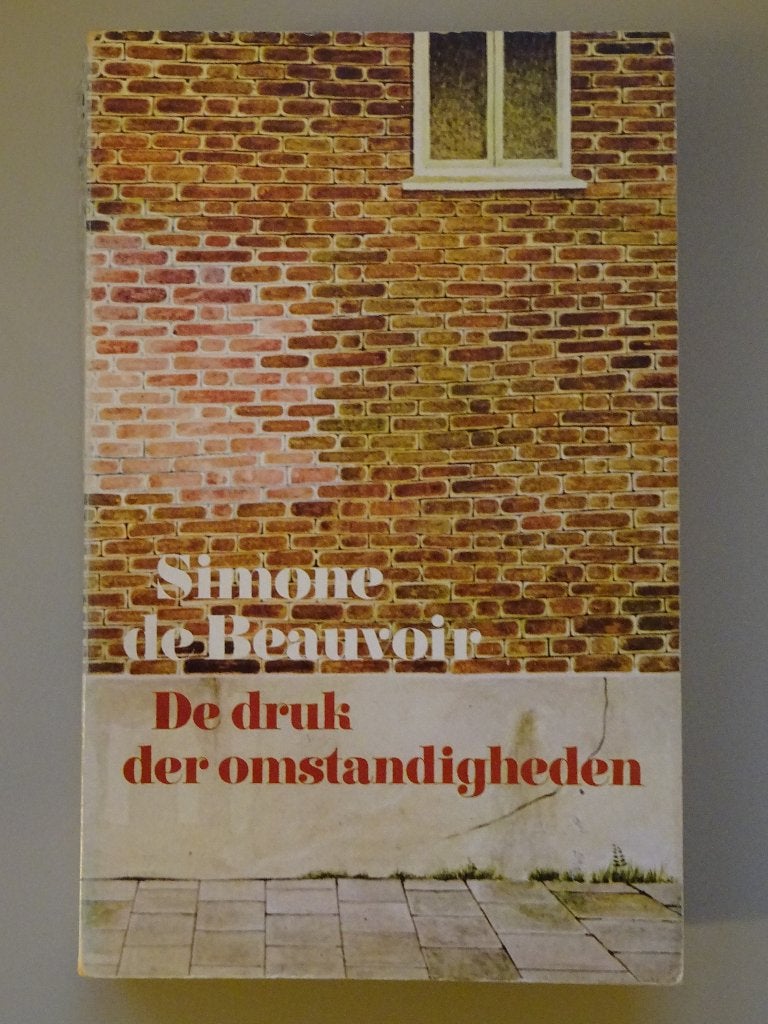 De druk der omstandigheden - Simone de Beauvoir, Ophalen of Verzenden, Gelezen, Europa overig