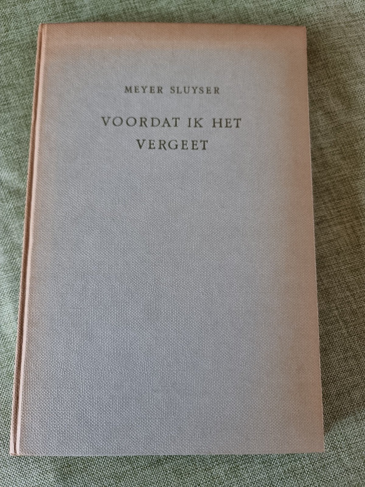 Voordat ik het vergeet - Meyer Sluyser (12e druk), Ophalen of Verzenden, Gelezen, Meyer Sluyser, Nederland