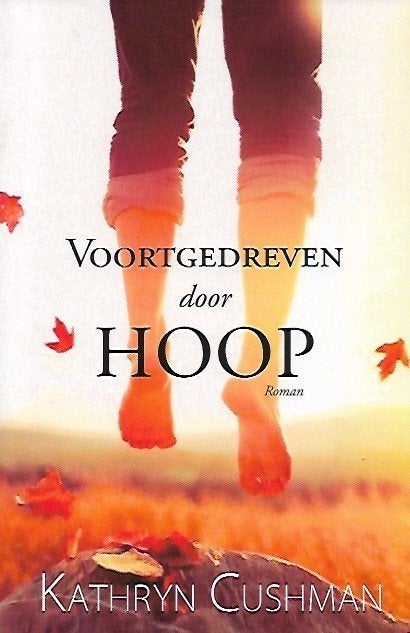 Voortgedreven door hoop - Kathryn Cushman, Boeken, Ophalen of Verzenden, Gelezen