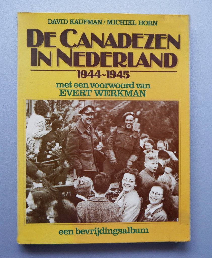 Canadezen in nederland 1944-1945, Ophalen of Verzenden, Tweede Wereldoorlog, Zo goed als nieuw, Algemeen