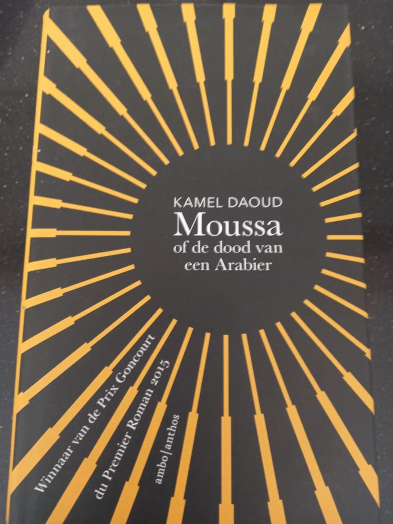 Kamel Daoud - Moussa of de dood van een Arabier, Boeken, Literatuur, Zo goed als nieuw, Ophalen of Verzenden
