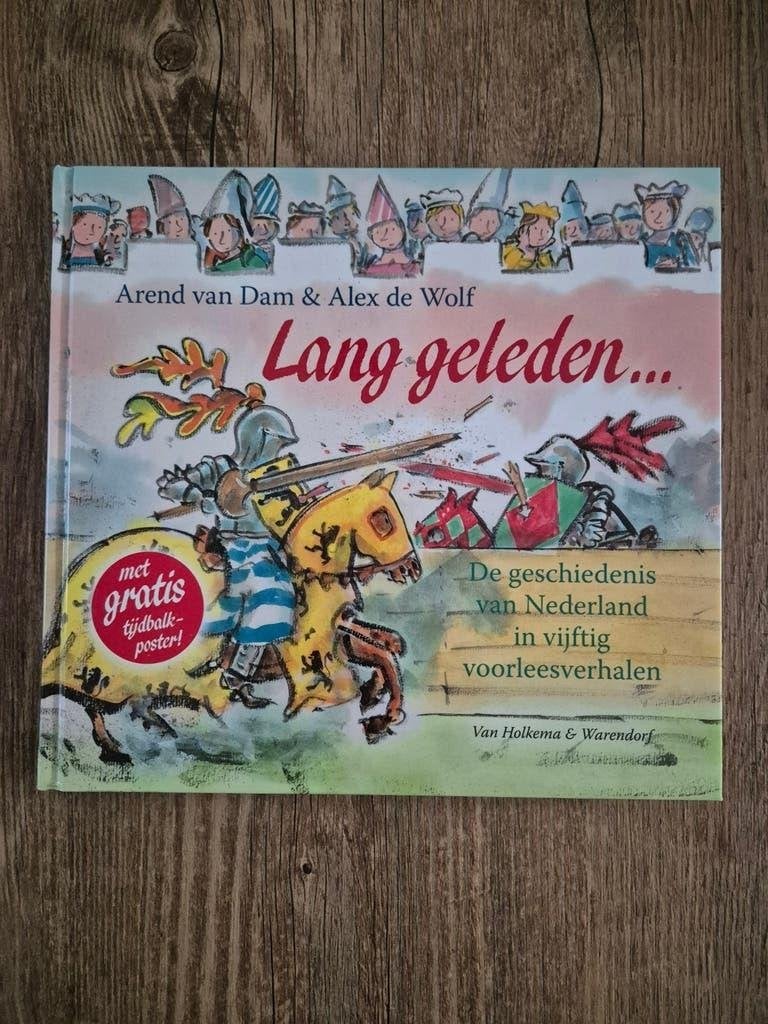 Lang geleden... De geschiedenis van Nederland, Ophalen of Verzenden, Zo goed als nieuw, Arend van Dam & Alex de Wolf, Non-fictie