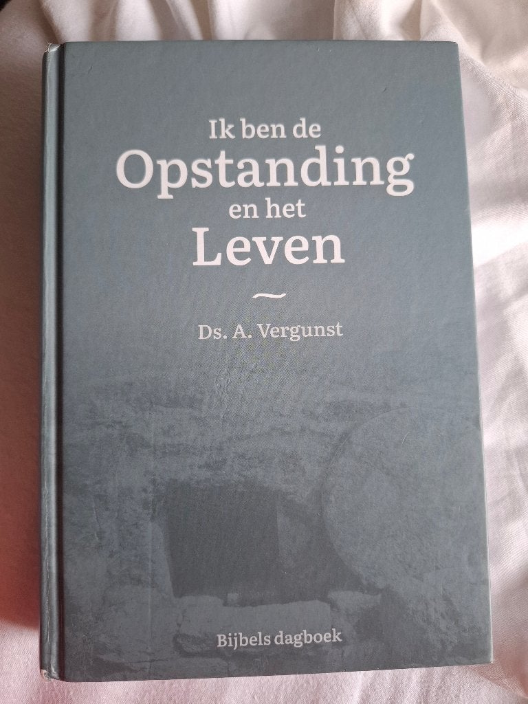 Dagboek Ik ben de Opstanding en het Leven, ds. A. Vergunst, Ds. A. Vergunst, Christendom | Protestants, Ophalen of Verzenden, Zo goed als nieuw