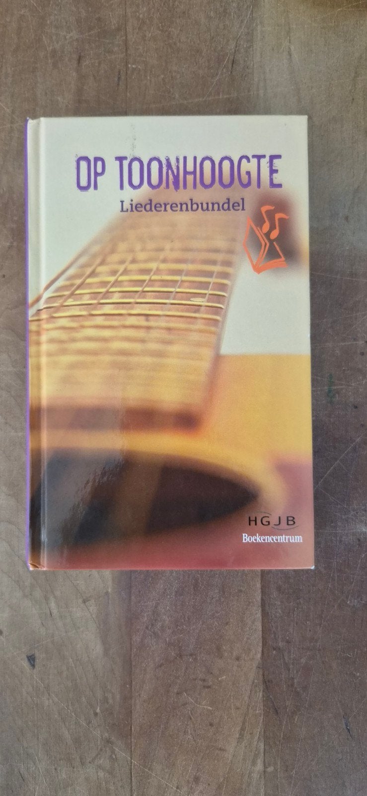 Op Toonhoogte: Liederenbundel - HGJB Boekencentrum, Verzenden