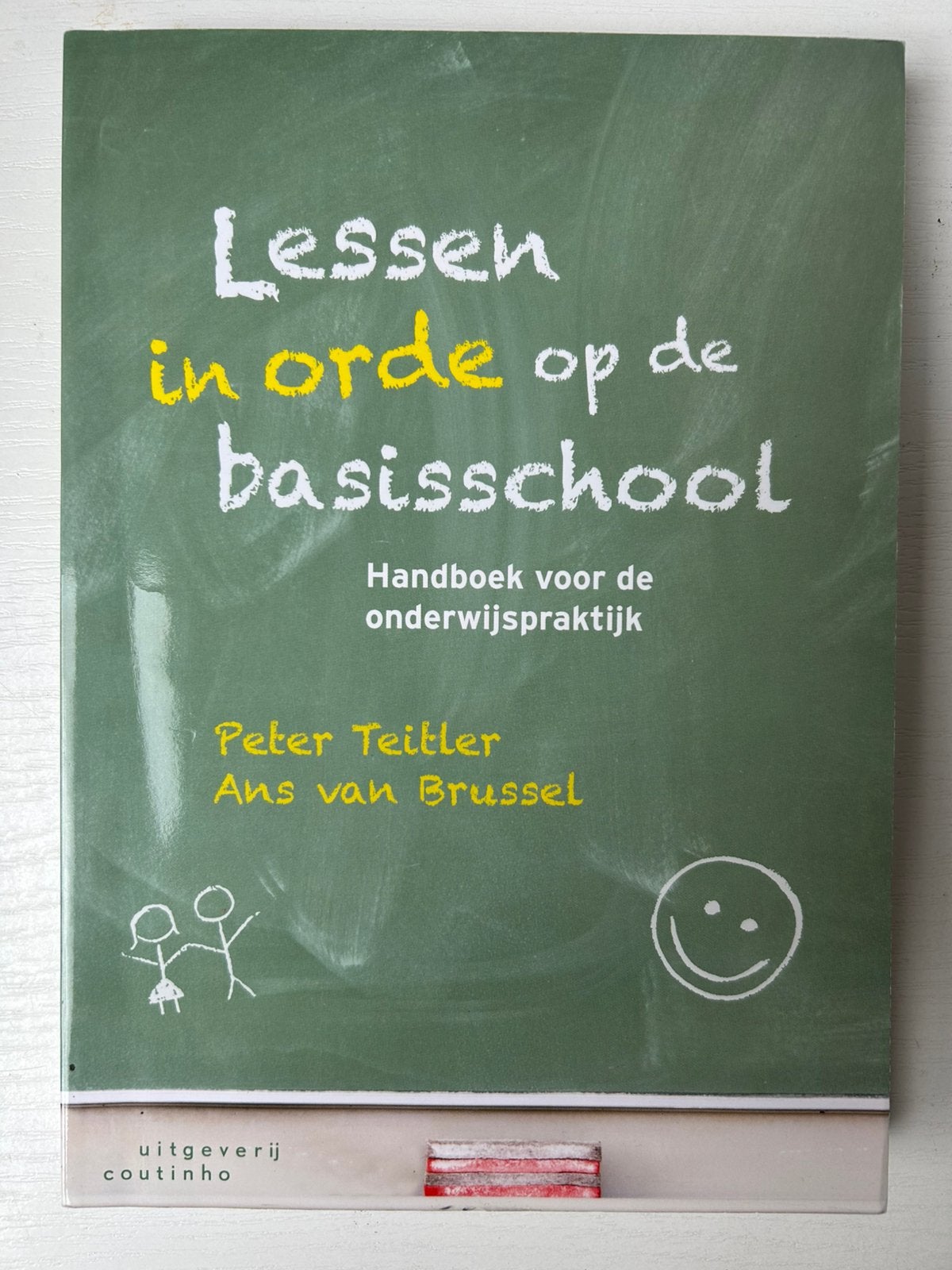 Peter Teitler - Lessen in orde op de basisschool, Boeken, Peter Teitler; Ans van Brussel, Zo goed als nieuw, Alpha, HBO
