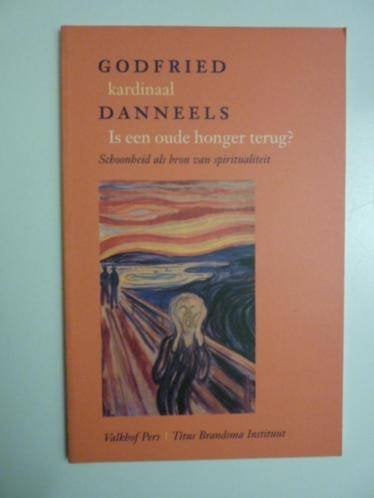 Godfried Kardinaal Danneels - Is een oude honger terug?, Verzenden, Zo goed als nieuw, Overige onderwerpen, Achtergrond en Informatie