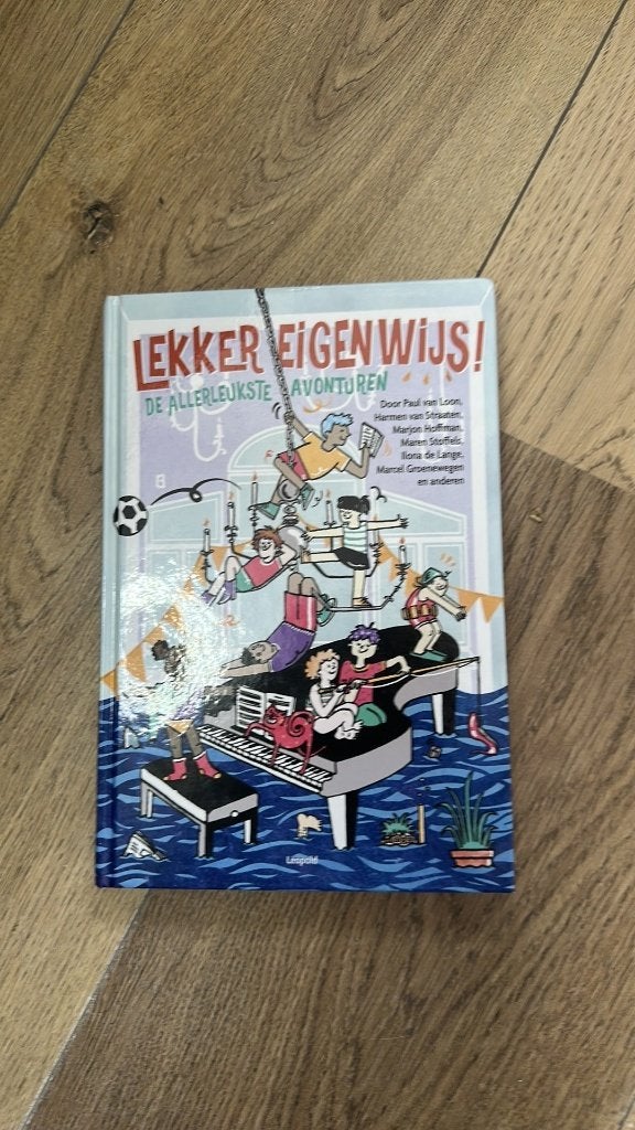 Lekker Eigenwijs! De Allerleukste Avonturen - Kinderboek, Boeken, Paul van Loon, Harmen van Straaten, Marjon Hoffman e.a., Ophalen of Verzenden