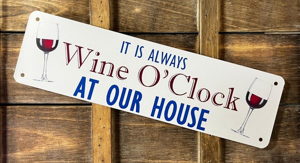 Its always wine o clock wijn reclamebord van metaal wandbord, Info@deconoord.nl, Deco Noord, Nieuw, Ophalen of Verzenden
