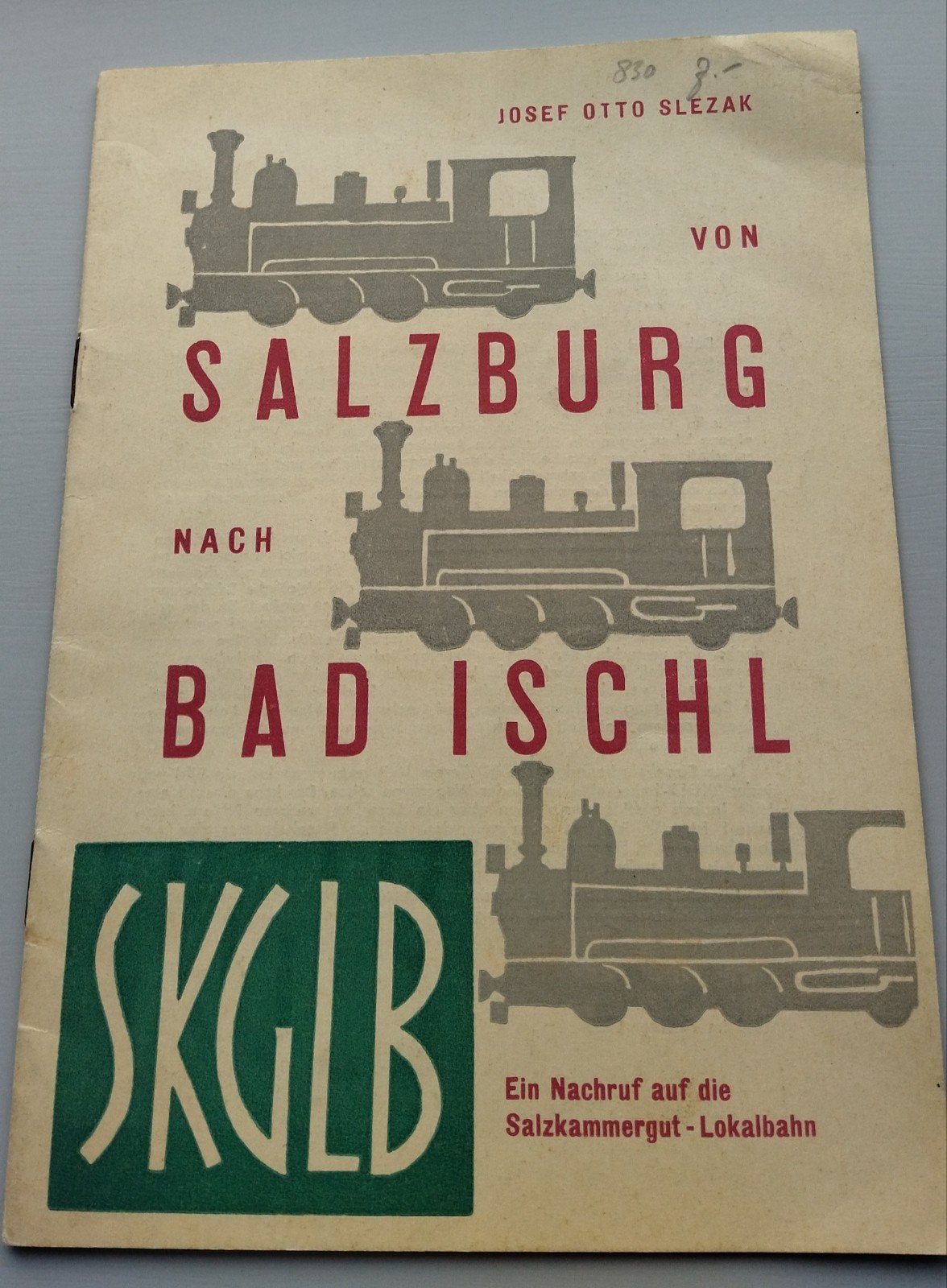 Slezak - Salzburg naar Bad Ischl SKGLB (1958), Ophalen of Verzenden, Gebruikt, Trein, Boek of Tijdschrift