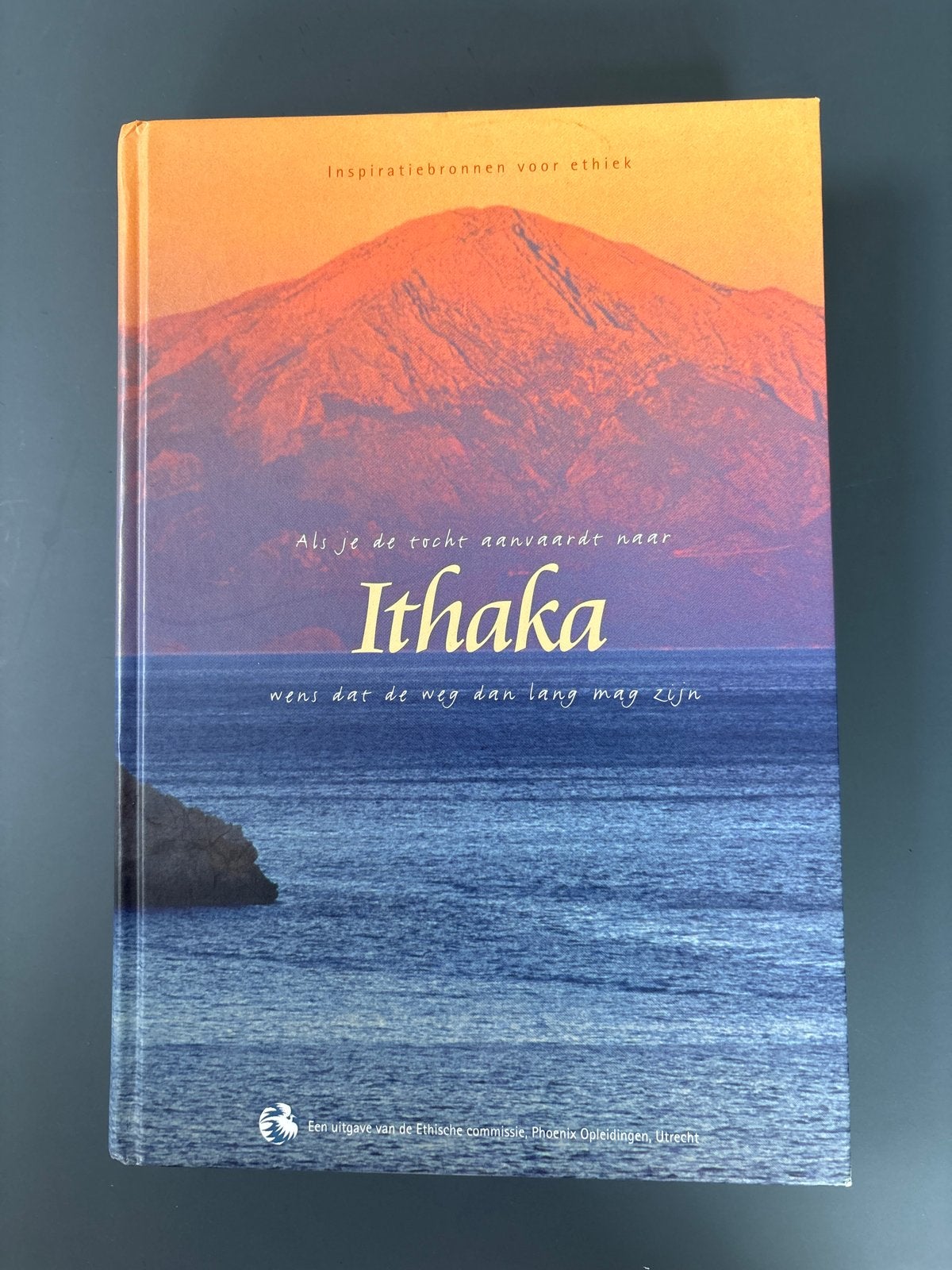 Ithaka: Inspiratiebronnen voor ethiek - Phoenix Opleidingen, Ophalen of Verzenden, Zo goed als nieuw