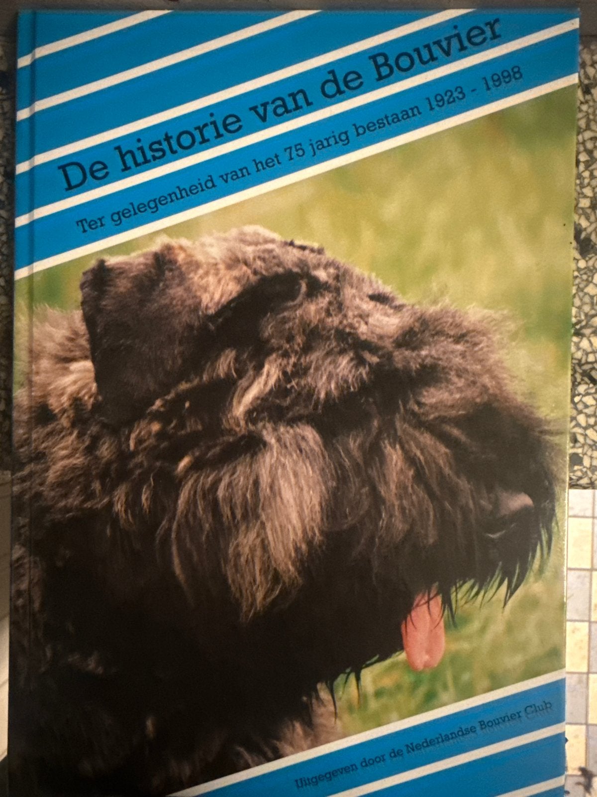 De historie van de Bouvier - 75 jaar Nederlandse Bouvier Clu, Ophalen of Verzenden, Gelezen, Honden