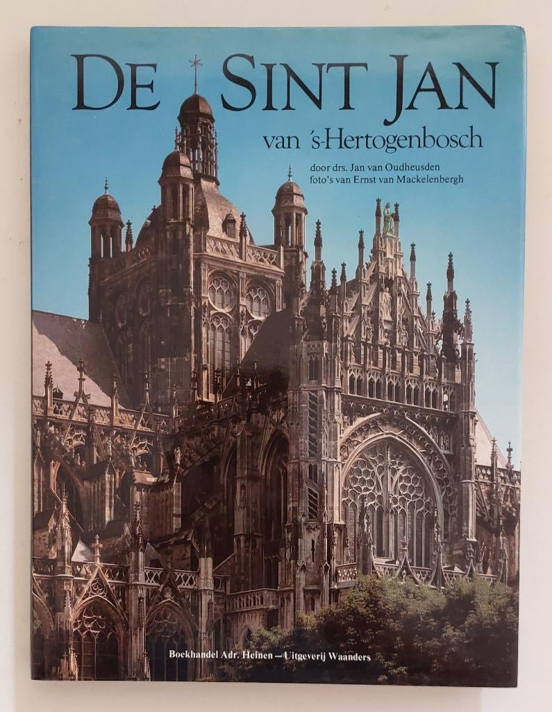 De Sint Jan van 's-Hertogenbosch, Jan van Oudheusden, Boeken, Ophalen of Verzenden, Zo goed als nieuw, Jan van Oudheusden