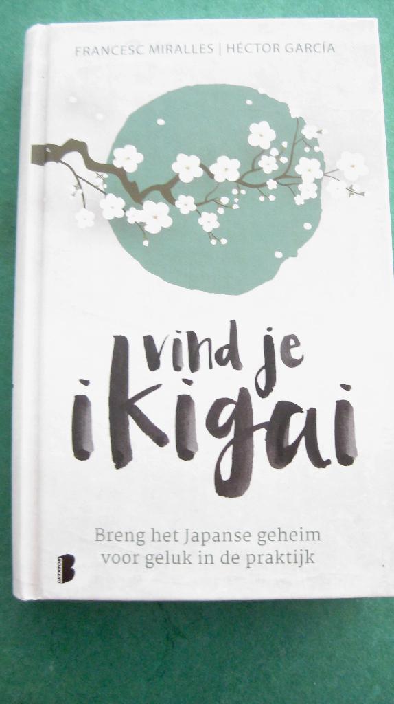 Francesc Miralles – Vind je Ikigai, Spiritualiteit algemeen, Overige typen, Ophalen of Verzenden, Zo goed als nieuw