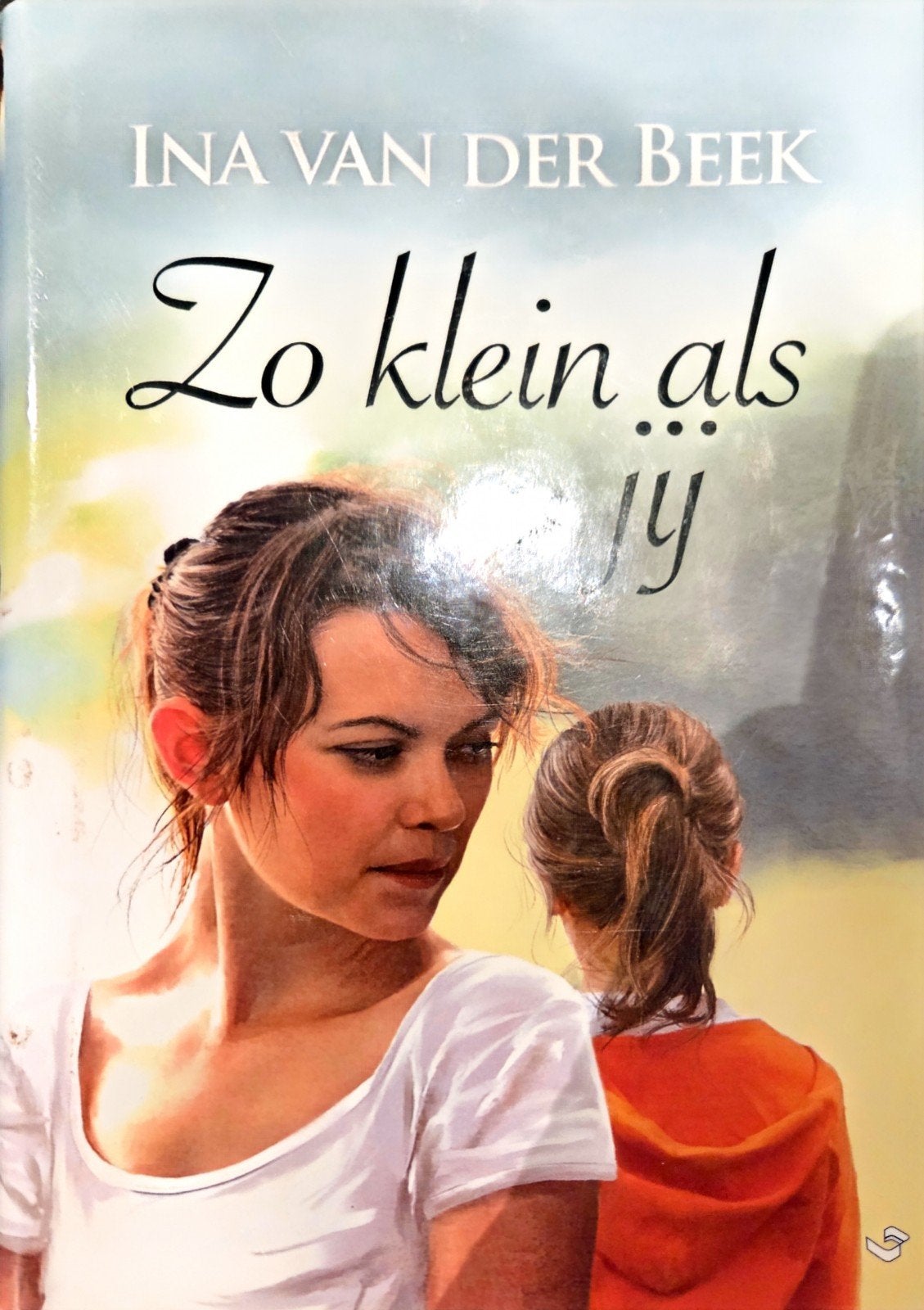 Ina van der Beek - Zo klein als jij, Ophalen of Verzenden, Zo goed als nieuw, Ina van der Beek