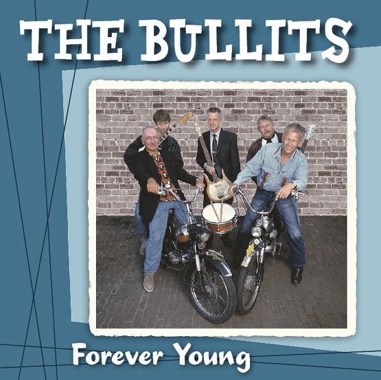 The Bullits – Forever Young, Verzenden, Zo goed als nieuw, Rock-'n-roll