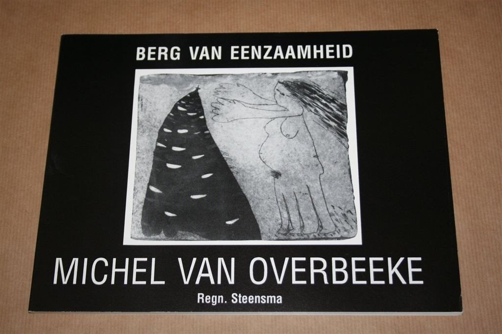 Michel van Overbeeke. Berg van eenzaamheid., Ophalen of Verzenden, Zo goed als nieuw